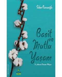 Basit ve Mutlu Yaşam