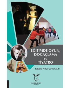 Eğitimde Oyun, Doğaçlama ve Tiyatro