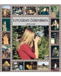 Fotoğrafı Öğrenirken