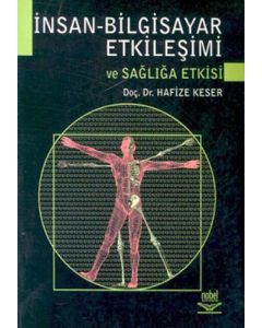 İnsan - Bilgisayar Etkileşimi ve Sağlığa Etkisi