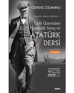 Tarih Üzerinden Psikolojik Savaş ve Atatürk Dersi
