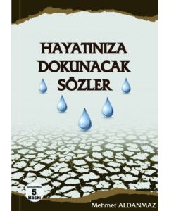 Hayatınıza Dokunacak Sözler