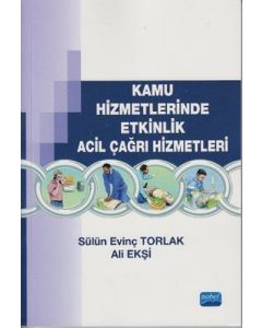 Kamu Hizmetlerinde Etkinlik Acil Çağrı Hizmetleri