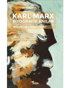 Karl Marx Biyografik Anılar