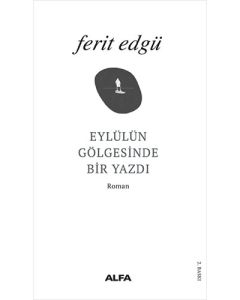 Eylül'ün Gölgesinde Bir Yazdı
