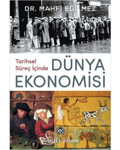 Tarihsel Süreç İçinde Dünya Ekonomisi