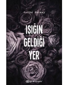 Işığın Geldiği Yer