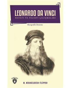 Leonardo Da Vinci - Hayatı ve Felsefi Çalışmaları