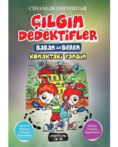 Çılgın Dedektifler Baran ile Beren - Konaktaki Yangın 
