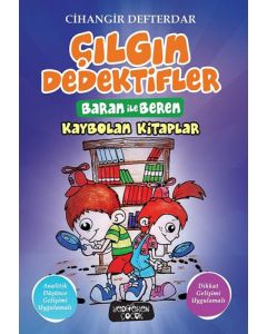  Çılgın Dedektifler Baran ile Beren - Kaybolan Kitaplar 