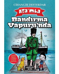 Ata’mla Bandırma Vapuru’nda