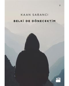 Belki De Dönecektim