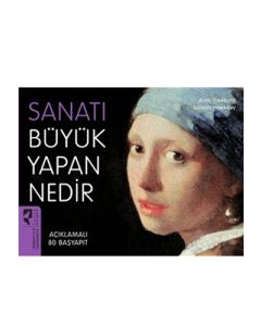 Sanatı Büyük Yapan Nedir