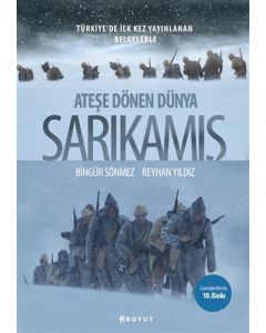 Ateşe Dönen Dünya Sarıkamış