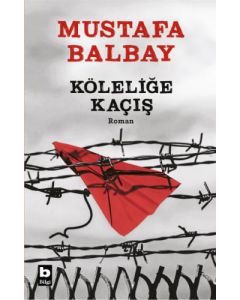 Köleliğe Kaçış