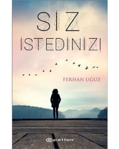 Siz İstediniz