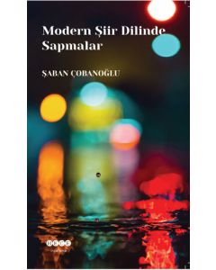 Modern Şiir Dilinde Sapmalar