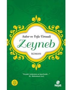 Sabır ve Vefa Timsali Hazreti Zeyneb