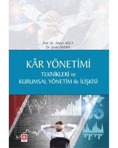 Kar Yönetimi Teknikleri ve Kurumsal Yönetim ile İlişkisi