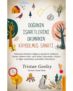 Doğanın İşaretlerini Okumanın Kaybolmuş Sanatı