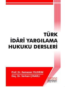 Türk İdari Yargılama Hukuku Dersleri