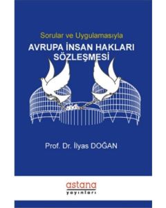 Sorular ve Uygulamasıyla Avrupa İnsan Hakları Sözleşmesi