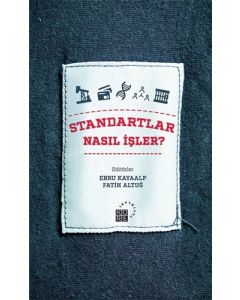 Standartlar Nasıl İşler?
