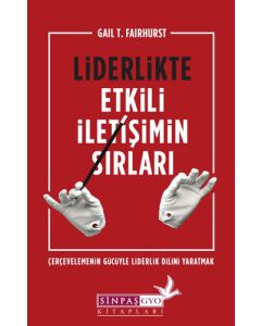 Liderlikte Etkili İletişimin Sırları
