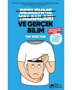 Beslenme Yalanları ve Gerçek Bilim