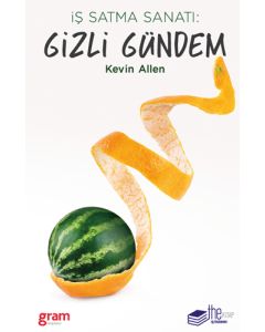 İş Satma Sanatı: Gizli Gündem