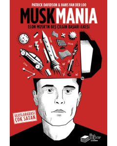 Musk Mania: Elon Musk’ ın 5 Çılgın Başarı Hikayesi