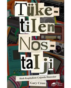Tüketilen Nostalji