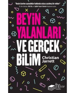 Beyin Yalanları ve Gerçek Bilim