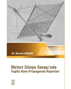 Birinci Dünya Savaşı'nda İngiliz Hava Propaganda Raporları