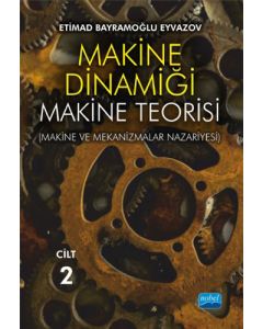 Makine Dinamiği - Makine Teorisi Cilt 2