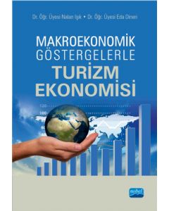 Makroekonomik Göstergelerle Turizm Ekonomisi