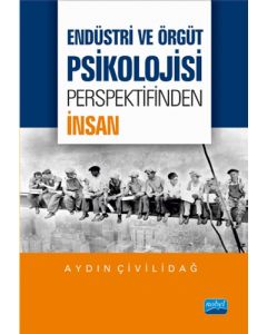Endüstri ve Örgüt Psikolojisi Perspektifinden İnsan