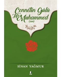 Cennetin Gülü Hz. Muhammed (sav)
