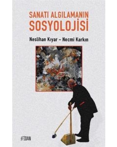 Sanatı Algılamanın Sosyolojisi