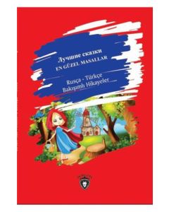 En Güzel Masallar Rusça - Türkçe Bakışımlı Hikayeler