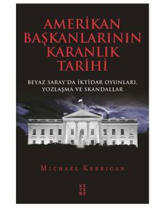 Amerikan Başkanlarının Karanlık Tarihi