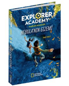 Explorer Academy Kaşifler Akademisi - Nebula’nın Gizemi