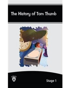 The History Of Tom Thumb İngilizce Hikayeler Stage 1