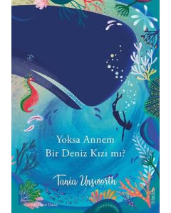 Yoksa Annem Bir Deniz Kızı mı?