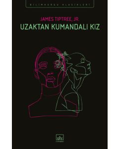 Uzaktan Kumandalı Kız
