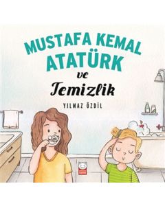 Mustafa Kemal Atatürk ve Temizlik