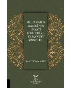 Muhammed Mâlikî’nin Hayatı Eserleri ve Tasavvufî Görüşleri
