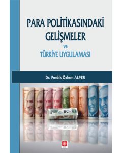 Para Politikasındaki Gelişmeler ve Türkiye Uygulaması
