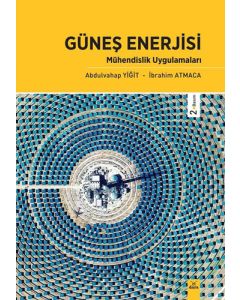 Güneş Enerjisi - Mühendislik Uygulamaları