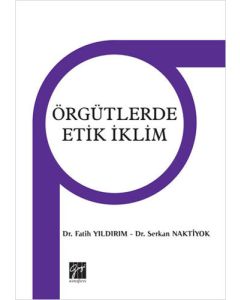 Örgütlerde Etik İklim